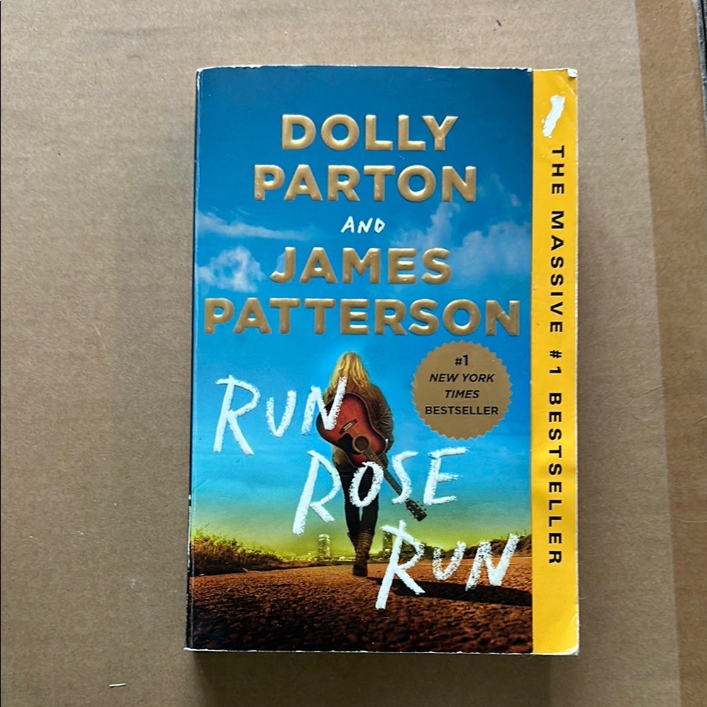 Run Rose Run by Dolly Parton and James Patterson